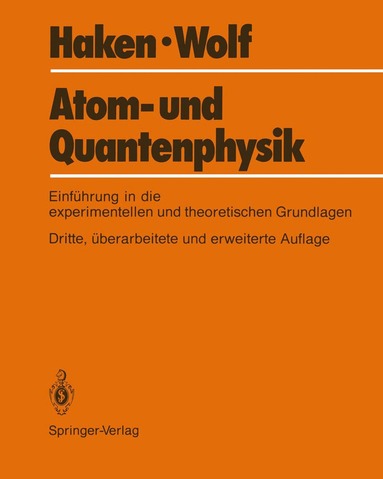 Hermann Haken, Hans C. Wolf, Hermann Haken, Hans C. Wolf - Atom- und Quantenphysik, Häftad