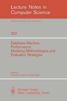 bokomslag Database Machine Performance: Modeling Methodologies and Evaluation Strategies