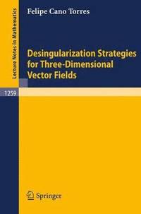 bokomslag Desingularization Strategies of Three-Dimensional Vector Fields