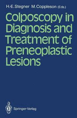 Colposcopy in Diagnosis and Treatment of Preneoplastic Lesions 1