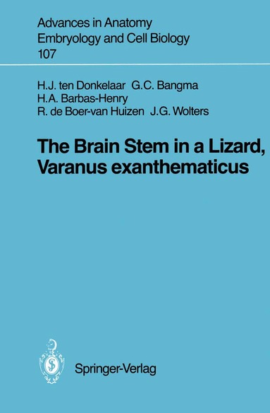Hendrik J. ten Donkelaar, Gesineke C. Bangma, Heleen A. Barbas-Henry, Roelie de Boer-van Huizen, Jan G. Wolters - Brain Stem in a Lizard, Varanus exanthematicus, Häftad