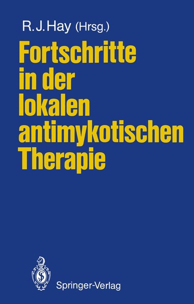 Roderick J. Hay - Fortschritte in der lokalen antimykotischen Therapie, Häftad