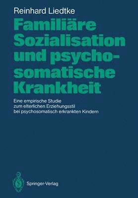 bokomslag Familiäre Sozialisation und psychosomatische Krankheit
