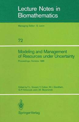 Modeling and Management of Resources under Uncertainty 1