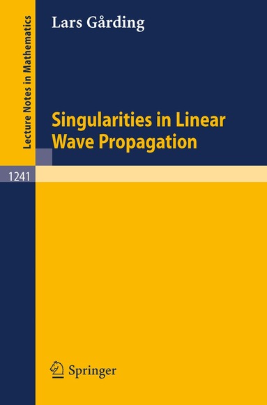Lars Garding - Singularities in Linear Wave Propagation, Häftad