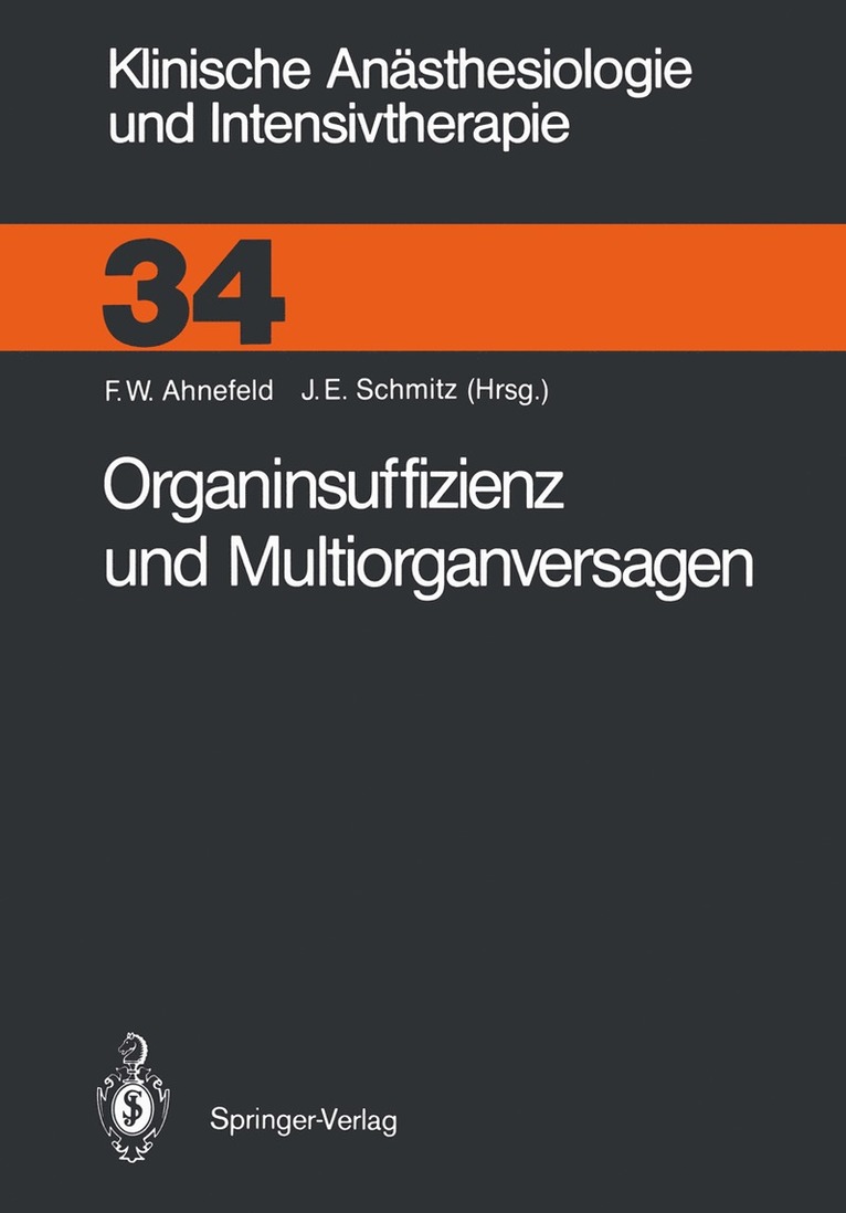 Friedrich W. Ahnefeld, J.E. Schmitz, J. E. Schmitz - Organinsuffizienz und Multiorganversagen, Häftad