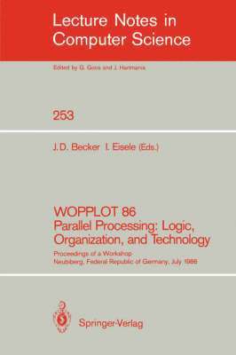 bokomslag WOPPLOT 86 Parallel Processing: Logic, Organization, and Technology