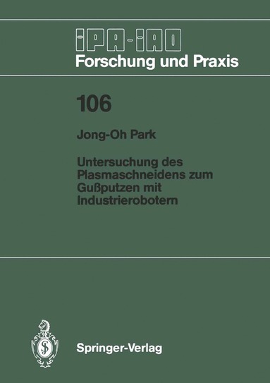 bokomslag Untersuchung des Plasmaschneidens zum Gußputzen mit Industrierobotern