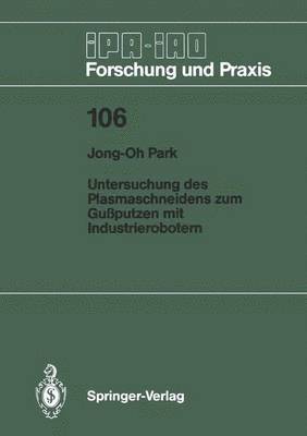 Untersuchung des Plasmaschneidens zum Guputzen mit Industrierobotern 1