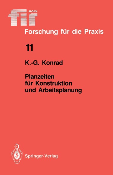 Kurt-Georg Konrad - Planzeiten für Konstruktion und Arbeitsplanung, Häftad