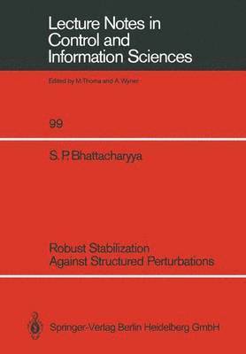 bokomslag Robust Stabilization Against Structured Perturbations