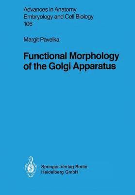 bokomslag Functional Morphology of the Golgi Apparatus