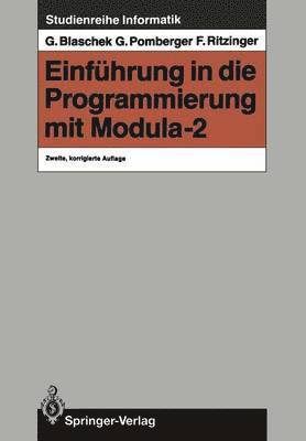 Günther Blaschek, Gustav Pomberger, Franz Ritzinger, Günther Blaschek, Gustav Pomberger - Einführung in die Programmierung mit Modula-2, Häftad