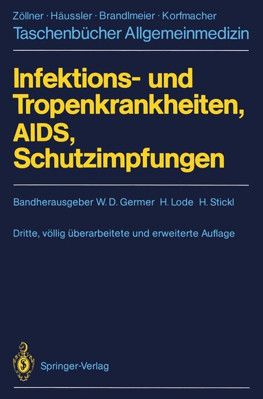 Wolf D. Germer, Hartmut Lode, Helmut Stickl - Infektions- und Tropenkrankheiten, AIDS, Schutzimpfungen, Häftad