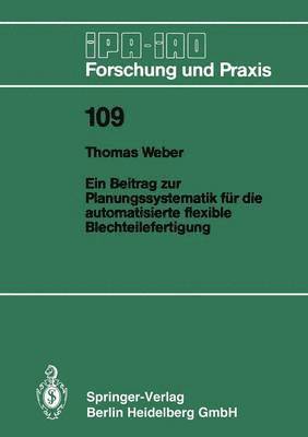 bokomslag Ein Beitrag zur Planungssystematik fr die automatisierte flexible Blechteilefertigung