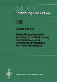 bokomslag Entwicklung eines Meßverfahrens zur Bestimmung des Positionier- und Orientierungsverhaltens von Industrierobotern