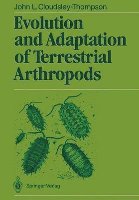 John L. Cloudsley-Thompson - Evolution and Adaptation of Terrestrial Arthropods, Häftad