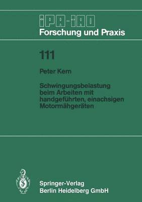 bokomslag Schwingungsbelastung beim Arbeiten mit handgefhrten, einachsigen Motormhgerten