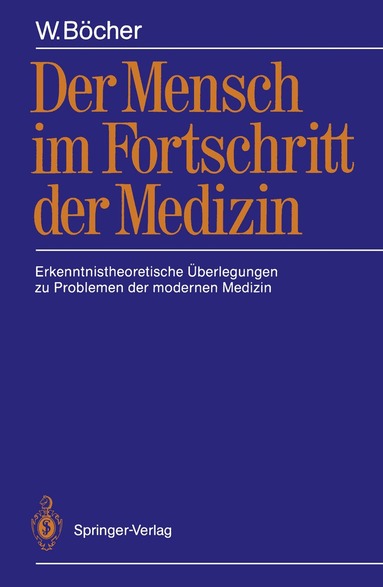 W. Böcher - Der Mensch im Fortschritt der Medizin, Häftad