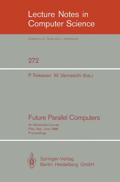 Philip C. Treleaven, Marco Vanneschi - Future Parallel Computers, Häftad