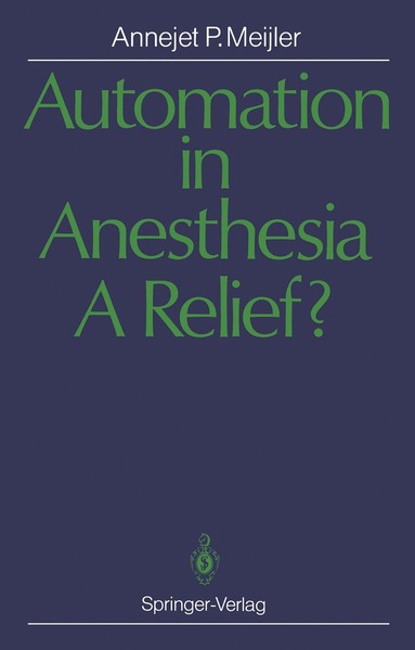 bokomslag Automation in Anesthesia  A Relief?