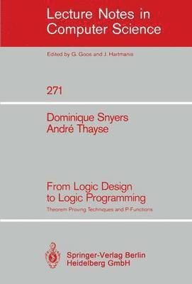 From Logic Design to Logic Programming 1