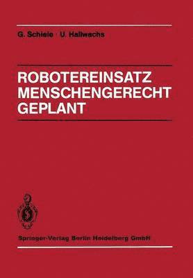 Robotereinsatz Menschengerecht Geplant 1