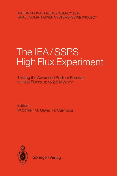 bokomslag International Energy Agency/Small Solar Power Systems Project: The IEA, SSPS High Flux Experiment