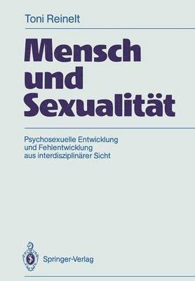 Toni Reinelt - Mensch und Sexualität, Häftad