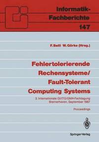 bokomslag Fehlertolerierende Rechensysteme / Fault-Tolerant Computing Systems