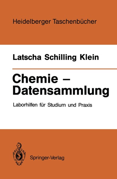 Hans P. Latscha, Gerhard Schilling, Helmut A. Klein, Hans P. Latscha, Gerhard Schilling - Chemie — Datensammlung, Häftad