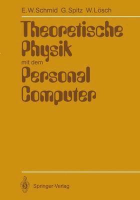 bokomslag Theoretische Physik mit dem Personal Computer