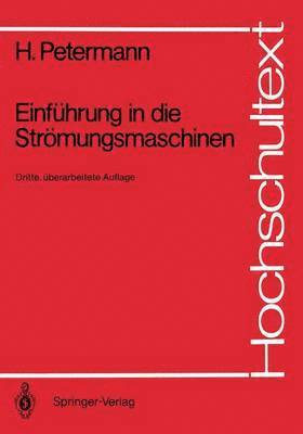 Hartwig Petermann - Einführung in die Strömungsmaschinen, Häftad