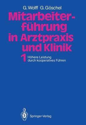 Mitarbeiterführung in Arztpraxis und Klinik