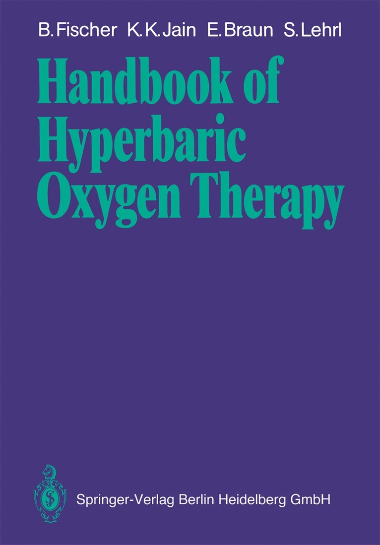 Bernd Fischer, Kewal K. Jain, Erwin Braun, Siegfried Lehrl - Handbook of Hyperbaric Oxygen Therapy, Häftad