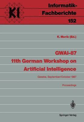 GWAI-87 11th German Workshop on Artificial Intelligence 1