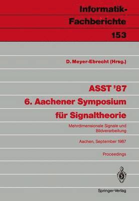 bokomslag ASST 87 6. Aachener Symposium fr Signaltheorie