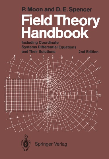 P. Moon, D. E. Spencer - Field Theory Handbook, Häftad