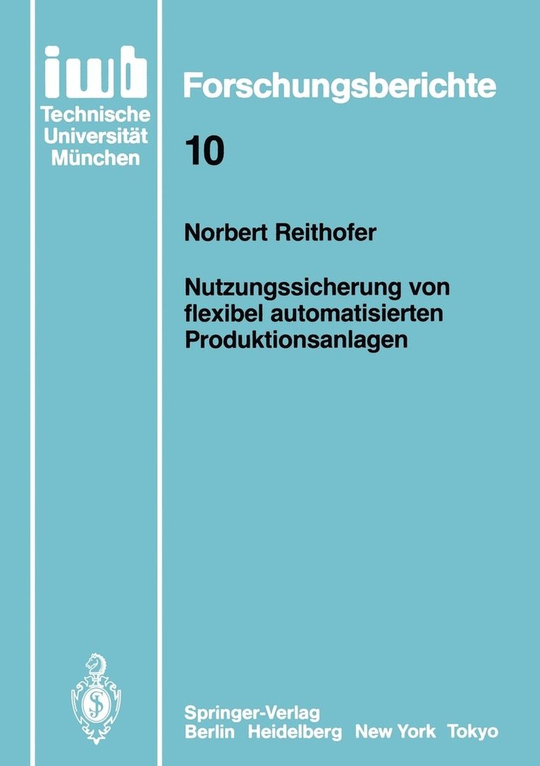 Nutzungssicherung von flexibel automatisierten Produktionsanlagen 1