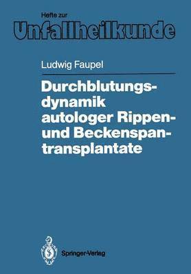 Durchblutungsdynamik autologer Rippen- und Beckenspantransplantate 1