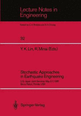 Y.K. Lin, Ryoichiro Minai, Y. K. Lin - Stochastic Approaches in Earthquake Engineering, Häftad