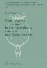 bokomslag Neue Aspekte zu Ketamin in der Anaesthesie, Intensiv- und Notfallmedizin