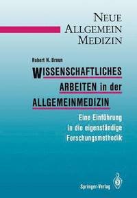 bokomslag Wissenschaftliches Arbeiten in der Allgemeinmedizin