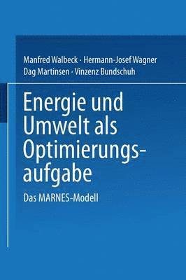Manfred Walbeck, Hermann-Josef Wagner, Dag Martinsen, Vinzenz Bundschuh - Energie und Umwelt als Optimierungsaufgabe, Häftad