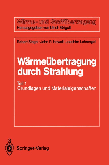 Robert Siegel, John R. Howell, Joachim Lohrengel - Wärmeübertragung durch Strahlung, Häftad