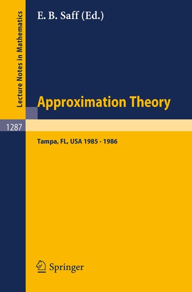 Edward B. Saff - Approximation Theory. Tampa, Häftad