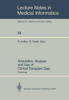 Acquisition, Analysis and Use of Clinical Transplant Data