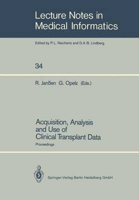 Acquisition, Analysis and Use of Clinical Transplant Data 1