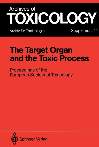 Philip L. Chambers, Claire M. Chambers, Guy Dirheimer - Target Organ and the Toxic Process, Häftad
