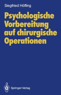 bokomslag Psychologische Vorbereitung auf chirurgische Operationen